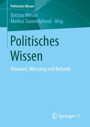 Politisches Wissen Relevanz, Messung und Befunde