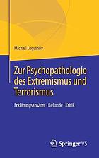 Zur Psychopathologie Des Extremismus Und Terrorismus