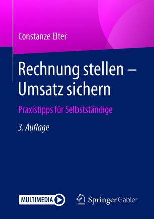 Rechnung stellen - Umsatz sichern : Praxistipps für Selbstständige