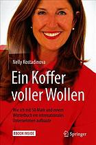 Ein Koffer voller Wollen wie ich mit 50 Mark und einem Wörterbuch ein internationales Unternehmen aufbaute