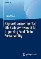 Regional Environmental Life Cycle Assessment for Improving Food Chain Sustainability