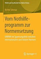 Vom Nothilfeprogramm Zur Normensetzung