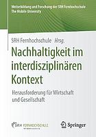 Nachhaltigkeit im interdisziplinären Kontext Herausforderung für Wirtschaft und Gesellschaft