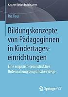 Bildungskonzepte Von P�dagoginnen in Kindertageseinrichtungen