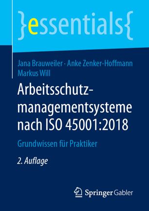 Arbeitsschutzmanagementsysteme Nach ISO 45001 : Grundwissen Für Praktiker.