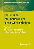 Der Topos Der Information in Den Lebenswissenschaften