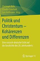 Politik Und Christentum - Koh�renzen Und Differenzen