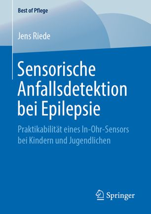 Sensorische Anfallsdetektion bei Epilepsie Praktikabilität eines In-Ohr-Sensors bei Kindern und Jugendlichen