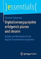 Digitalisierungsprojekte Erfolgreich Planen Und Steuern