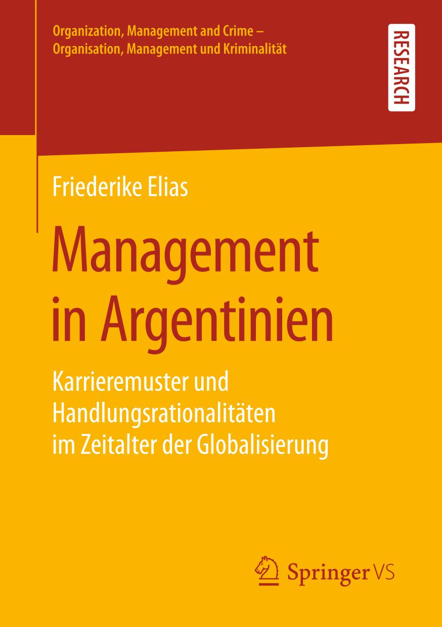 Management in Argentinien Karrieremuster und Handlungsrationalitäten im Zeitalter der Globalisierung