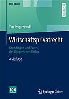 Wirtschaftsprivatrecht Grundlagen und Praxis des Bürgerlichen Rechts