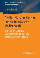 Der Bertelsmann-Konzern Und Die Franz�sische Medienpolitik