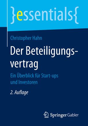 Der Beteiligungsvertrag Ein Überblick für Start-ups und Investoren