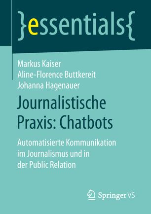 Journalistische Praxis : Automatisierte Kommunikation Im Journalismus und in der Public Relation.