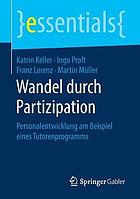 Wandel durch Partizipation : Personalentwicklung am Beispiel eines Tutorenprogramms