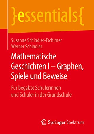 Mathematische Geschichten I – Graphen, Spiele und Beweise