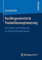 Nachfrageorientierte Produktlinienoptimierung : Der Einfluss von Präferenzen für Kompromissalternativen