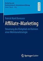 Affiliate-Marketing Steuerung des Klickpfads im Rahmen einer Mehrkanalstrategie