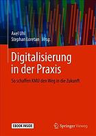 Digitalisierung in der Praxis so schaffen KMU den Weg in die Zukunft