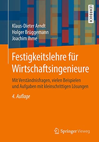 Festigkeitslehre für Wirtschaftsingenieure