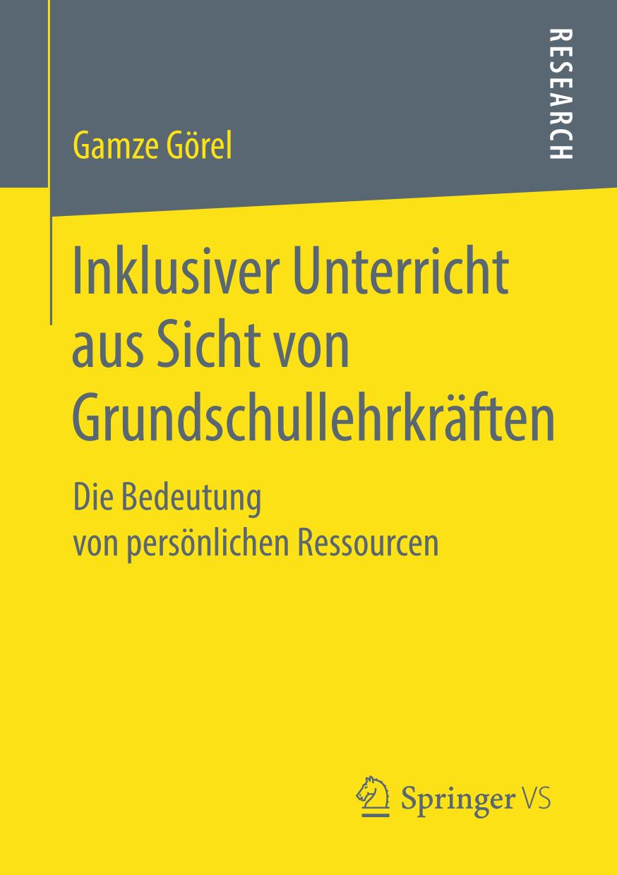 Inklusiver Unterricht aus Sicht von Grundschullehrkräften Die Bedeutung von persönlichen Ressourcen