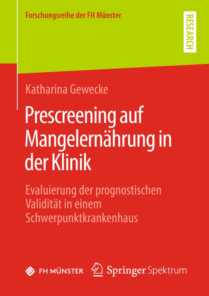 Prescreening auf Mangelernährung in der Klinik : Evaluierung der prognostischen Validität in einem Schwerpunktkrankenhaus