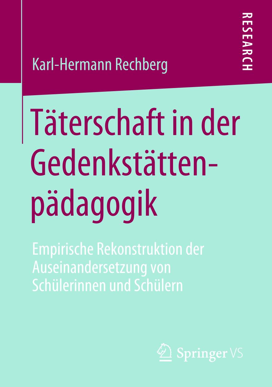 TTERSCHAFT IN DER GEDENKSTTTENPDAGOGIK : empirische rekonstruktion der auseinandersetzung von ... schlerinnen und schlern.