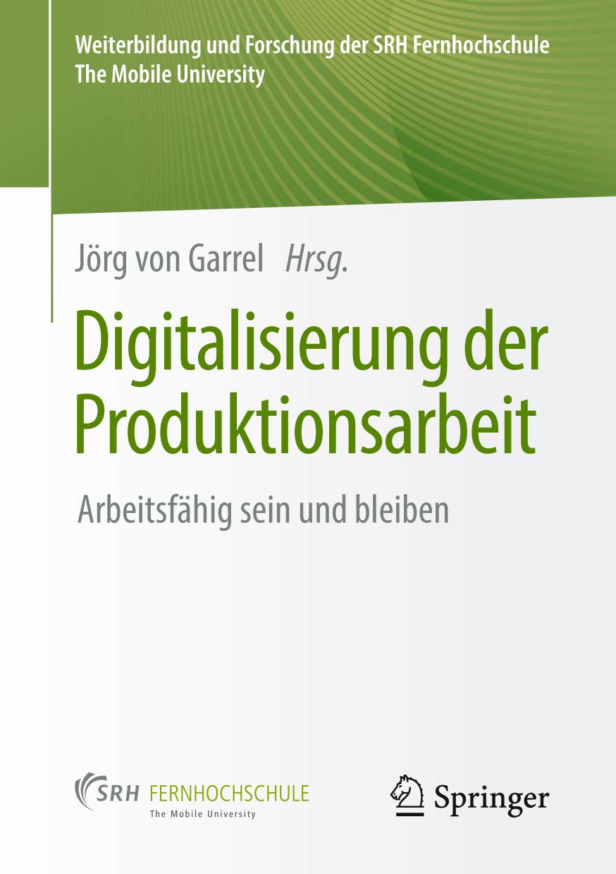 Digitalisierung der Produktionsarbeit : Arbeitsfähig sein und bleiben