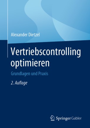 Vertriebscontrolling Optimieren : Grundlagen und Praxis.