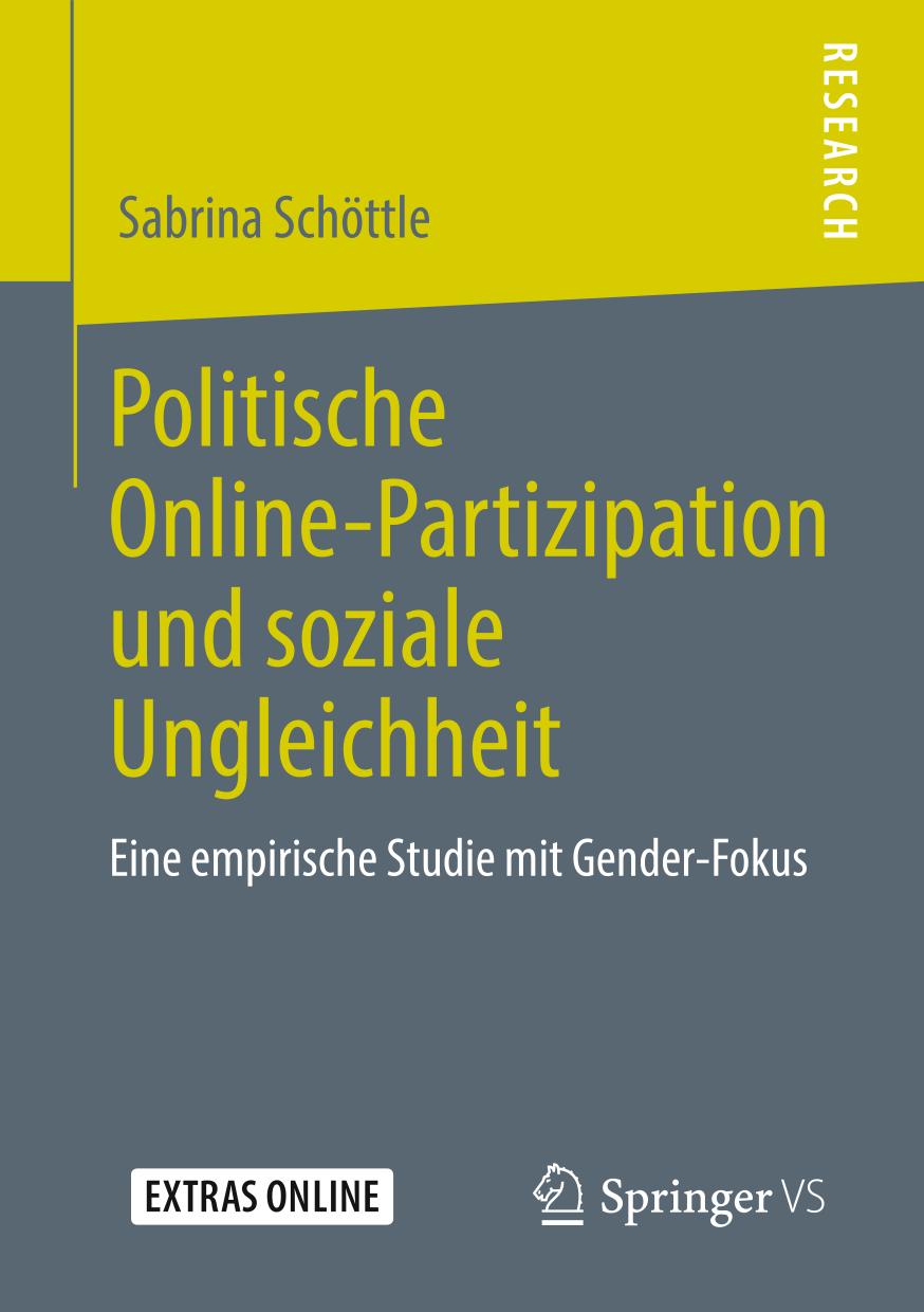 Politische Online-Partizipation und soziale Ungleichheit Eine empirische Studie mit Gender-Fokus.