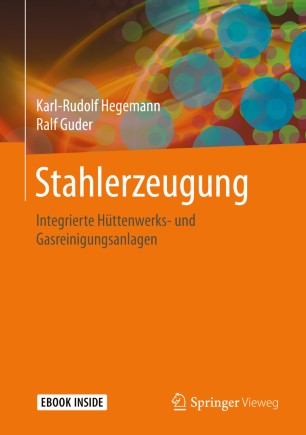 Stahlerzeugung Integrierte Hüttenwerks- und Gasreinigungsanlagen