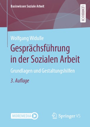 Gesprächsführung in der Sozialen Arbeit : Grundlagen und Gestaltungshilfen