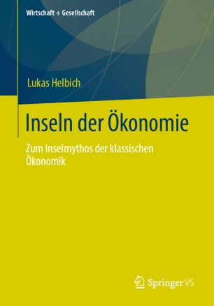 Inseln der Ökonomie : zum Inselmythos der klassischen Ökonomik