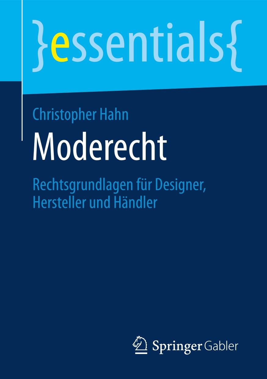 Moderecht : Rechtsgrundlagen für Designer, Hersteller und Händler