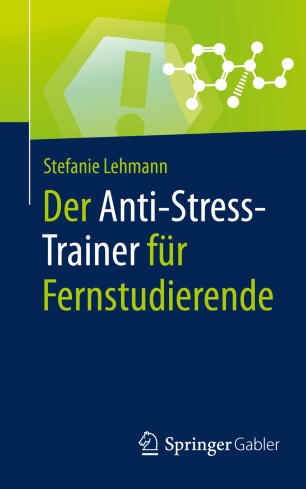 Der Anti-Stress-Trainer für Fernstudierende