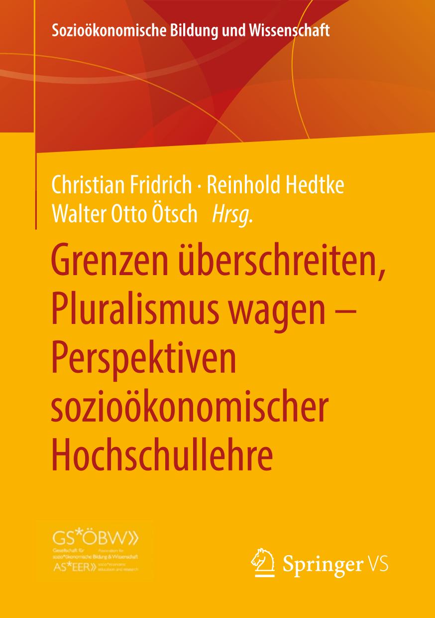 Grenzen überschreiten, Pluralismus wagen - Perspektiven sozioökonomischer Hochschullehre