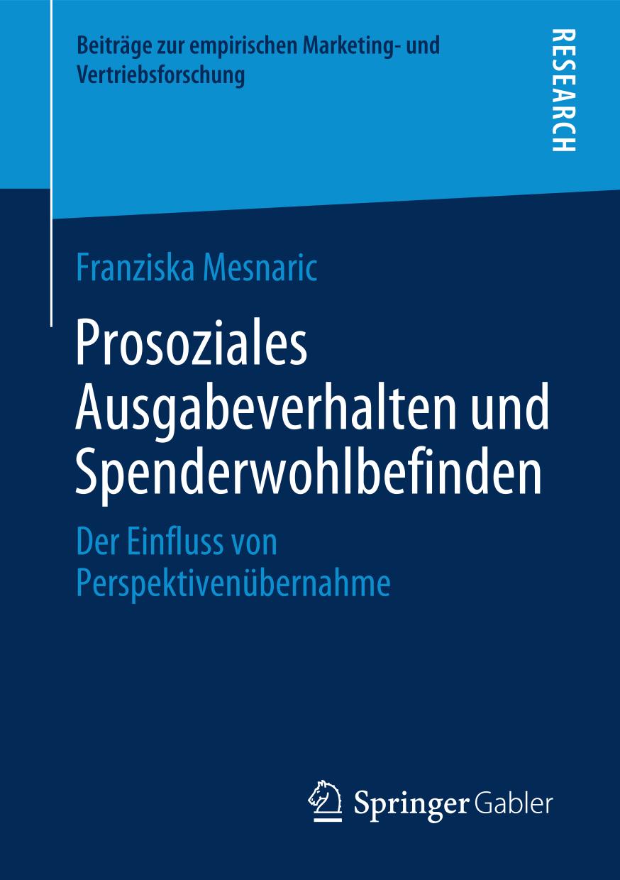 Prosoziales Ausgabeverhalten und Spenderwohlbefinden Der Einfluss von Perspektivenübernahme