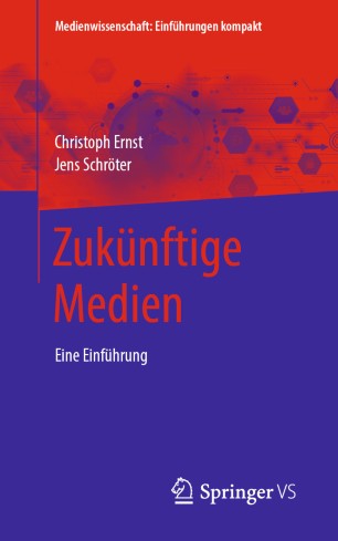 Zukünftige Medien Eine Einführung