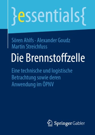 Die Brennstoffzelle Eine technische und logistische Betrachtung sowie deren Anwendung im ÖPNV