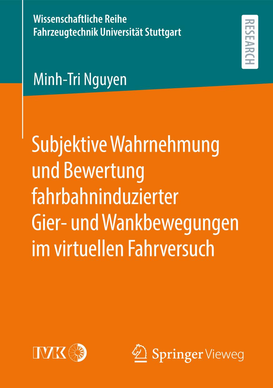 SUBJEKTIVE WAHRNEHMUNG UND BEWERTUNG FAHRBAHNINDUZIERTER GIER- UND WANKBEWEGUNGEN IM VIRTUELLEN FAHRVERSUCH