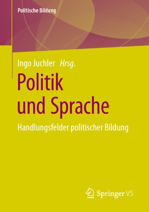 Politik und Sprache Handlungsfelder politischer Bildung