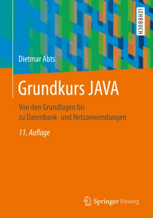 Grundkurs JAVA Von den Grundlagen bis zu Datenbank- und Netzanwendungen