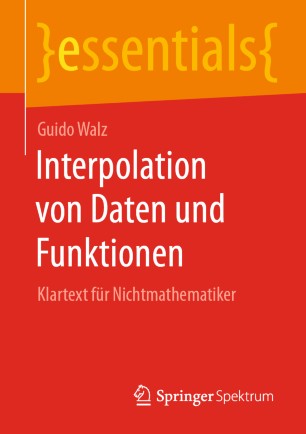 INTERPOLATION VON DATEN UND FUNKTIONEN : klartext fr nichtmathematiker.