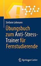 Übungsbuch Zum Anti-Stress-Trainer Für Fernstudierende