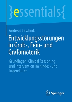 Entwicklungsst�rungen in Grob-, Fein- Und Grafomotorik