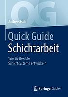 Quick Guide Schichtarbeit : Wie Sie Flexible Schichtsysteme Entwickeln.