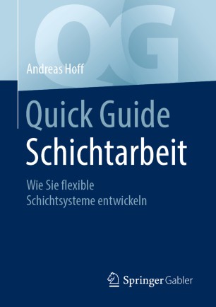 Quick Guide Schichtarbeit Wie Sie flexible Schichtsysteme entwickeln