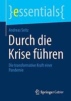 Durch die Krise führen die transformative Kraft einer Pandemie