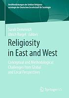 Religiosity in East and West Conceptual and Methodological Challenges.