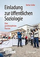 Einladung zur öffentlichen Soziologie eine postdisziplinäre Passion